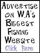 Click here for information on advertising on WA&#039;s biggest fishing website 